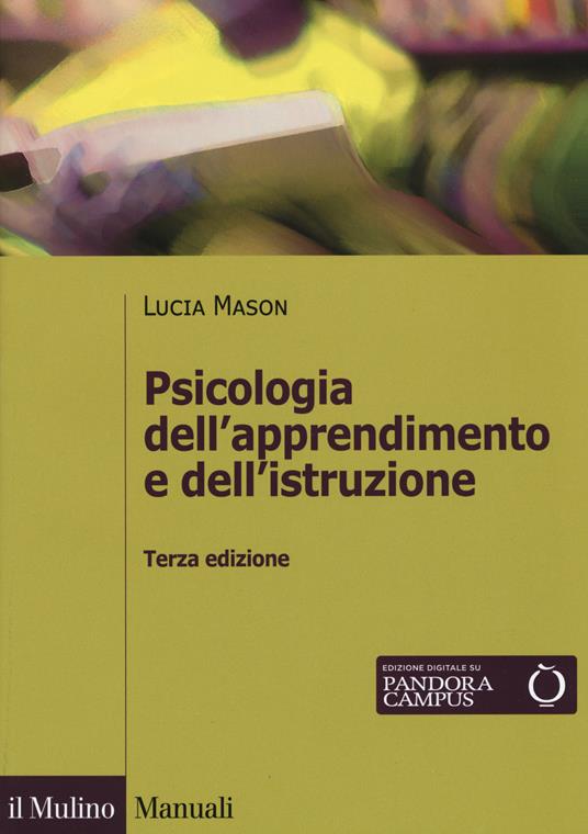 Psicologia dell'apprendimento e dell'istruzione - Lucia Mason - copertina
