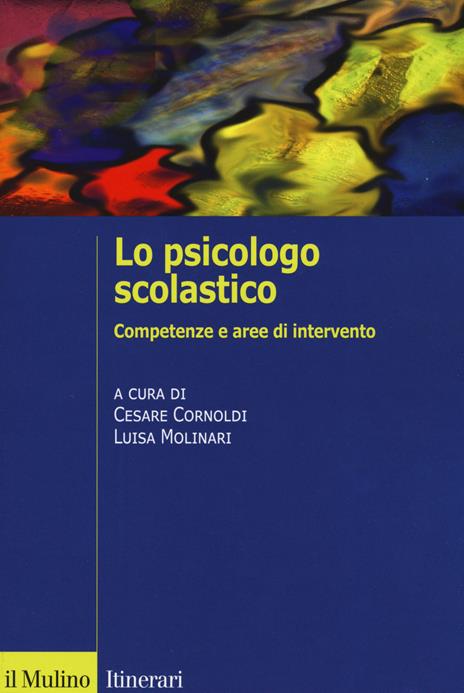 Lo psicologo scolastico. Competenze e aree di intervento - copertina