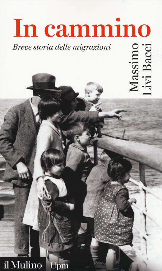 In cammino. Breve storia delle migrazioni - Massimo Livi Bacci - copertina