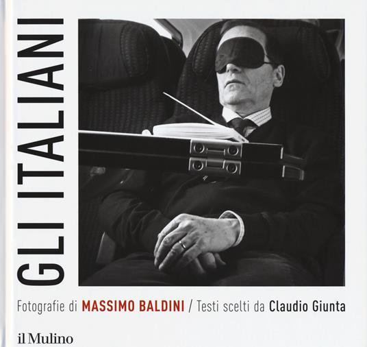 Gli italiani. Ediz. illustrata - Massimo Baldini,Claudio Giunta - copertina