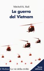 La guerra del Vietnam. Nuova ediz.