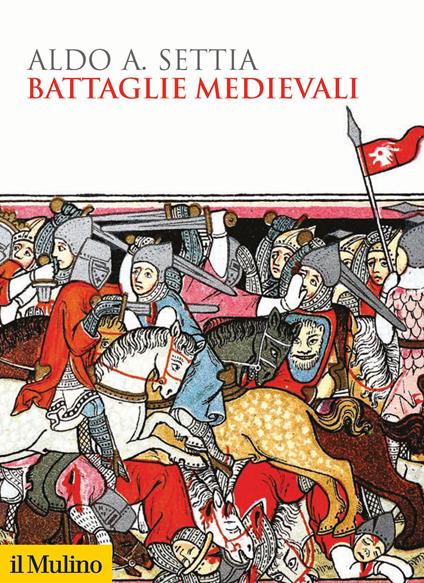 Battaglie medievali - Aldo A. Settia - copertina