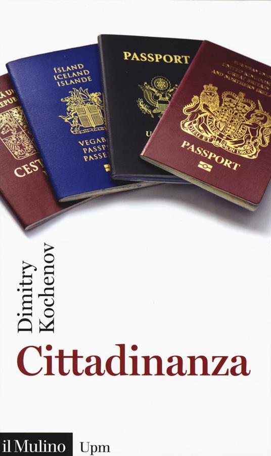 Cittadinanza. La promessa di un alchimista - Dimitry Kochenov - copertina