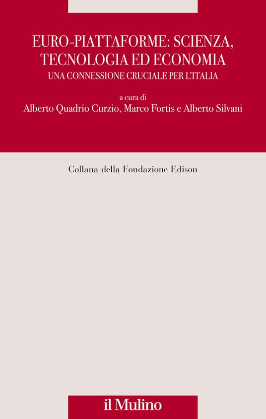 Euro-piattaforme: scienza, tecnologia ed economia. Una connessione cruciale per l'Italia - copertina