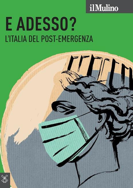Il Mulino. Vol. 3: E adesso? L'Italia del post-emergenza - copertina