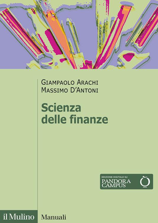Scienza delle finanze - Giampaolo Arachi,Massimo D'Antoni - copertina