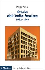 Storia dell'Italia fascista. 1922-1943