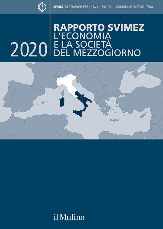 Rapporto Svimez 2020. L'economia e la società del Mezzogiorno - copertina