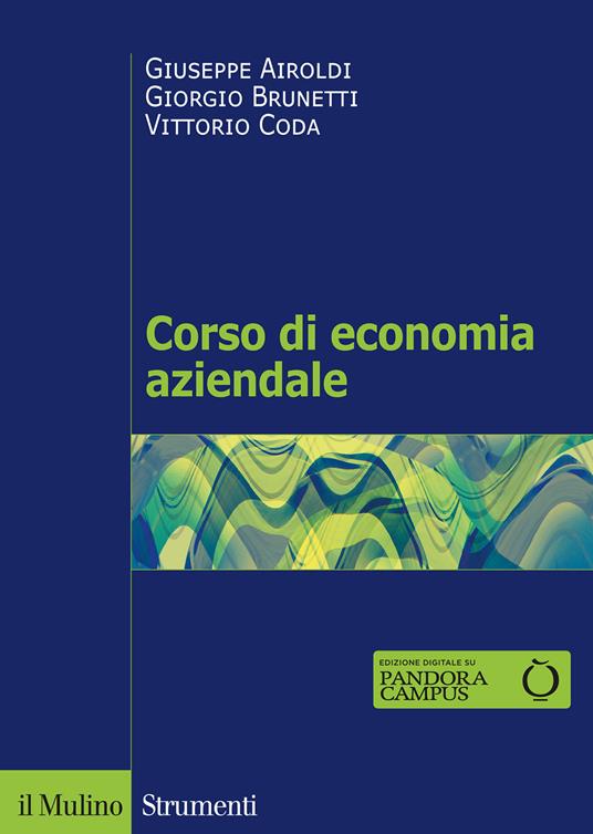 Corso di economia aziendale - Giuseppe Airoldi,Giorgio Brunetti,Vittorio Coda - copertina