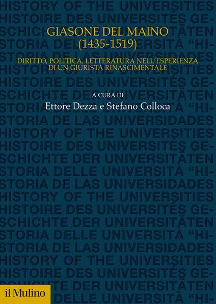 Giasone del Maino (1435-1519). Diritto, politica, letteratura nell'esperienza di un giurista rinascimentale - copertina