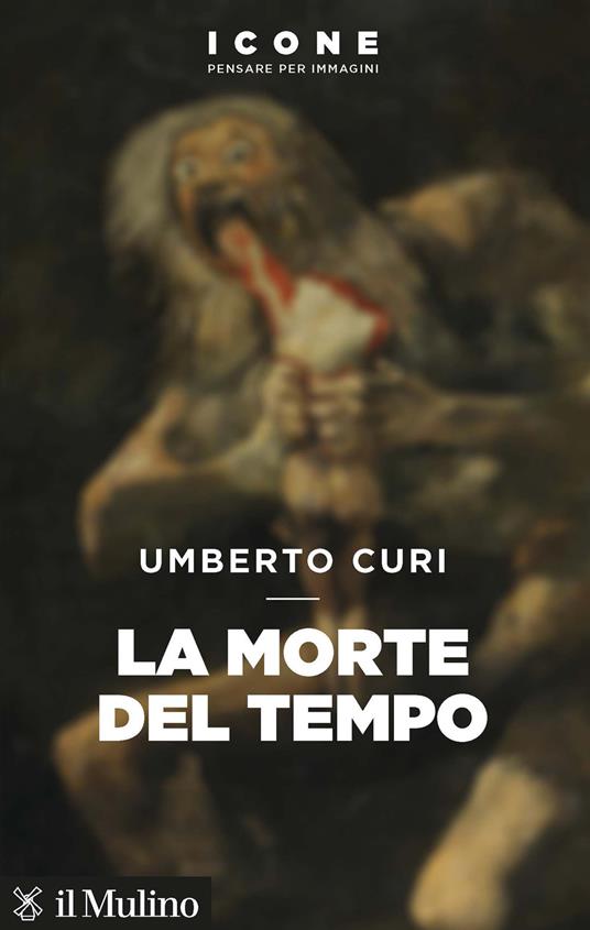 La morte del tempo - Umberto Curi - copertina