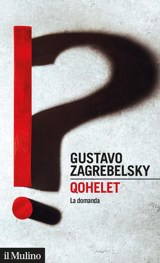 Qohelet. La domanda - Gustavo Zagrebelsky - copertina