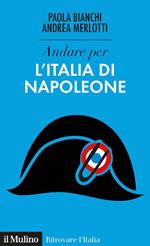 Andare per l'Italia di Napoleone