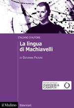 La lingua di Machiavelli. Italiano d’autore