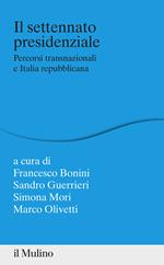 Il settennato presidenziale. Percorsi transanazionali e Italia repubblicana
