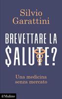 Brevettare la salute? Una medicina senza mercato