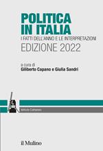 Politica in Italia. I fatti dell'anno e le interpretazioni. 2022