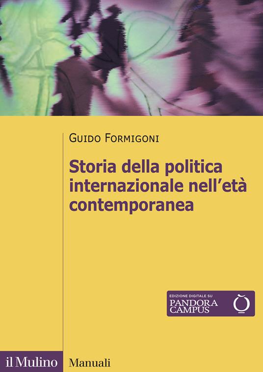 Storia della politica internazionale nell'età contemporanea - Guido Formigoni - copertina