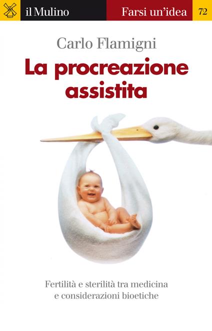 La procreazione assistita - Carlo Flamigni - ebook