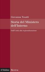 Storia del Ministero dell'interno. Dall'unità alla regionalizzazione