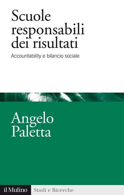 Scuole responsabili dei risultati. Accountability e management scolastico - Angelo Paletta - ebook