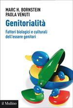 Genitorialità. Fattori biologici e culturali dell'essere genitori