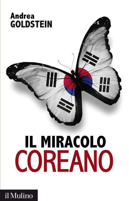 Il miracolo coreano - Andrea Goldstein - ebook