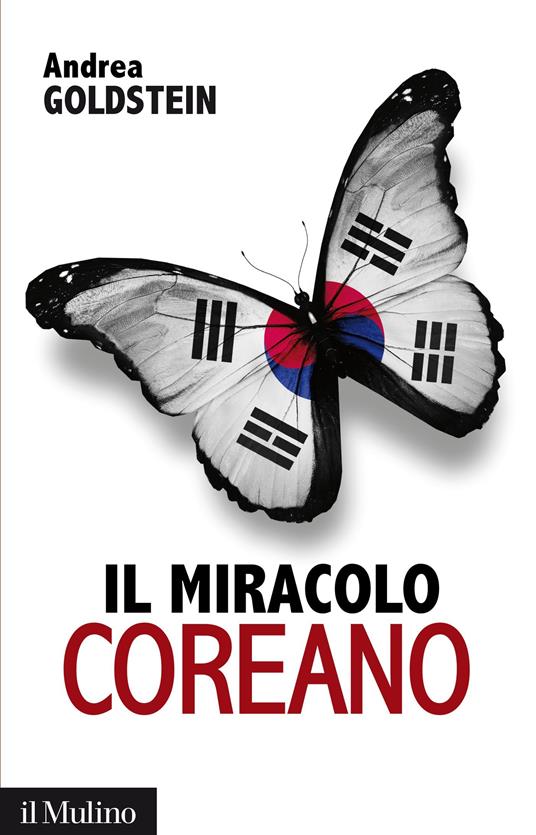 Il miracolo coreano - Andrea Goldstein - ebook
