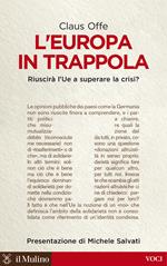 L' Europa in trappola. Riuscirà l'UE a superare la crisi?