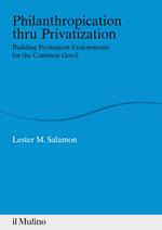 Philanthropication thru Privatization