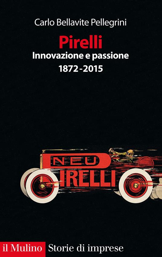 Pirelli. Innovazione e passione - Bellavite Pellegrini Carlo - ebook