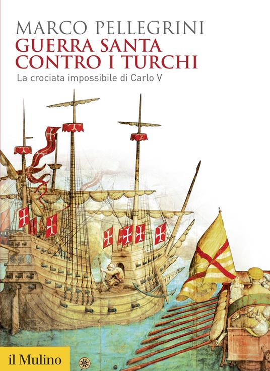 Guerra santa contro i turchi. La crociata impossibilie di Carlo V - Marco Pellegrini - ebook