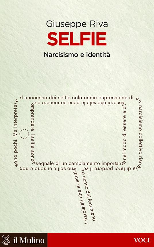 Selfie. Narcisismo e identità - Giuseppe Riva - ebook