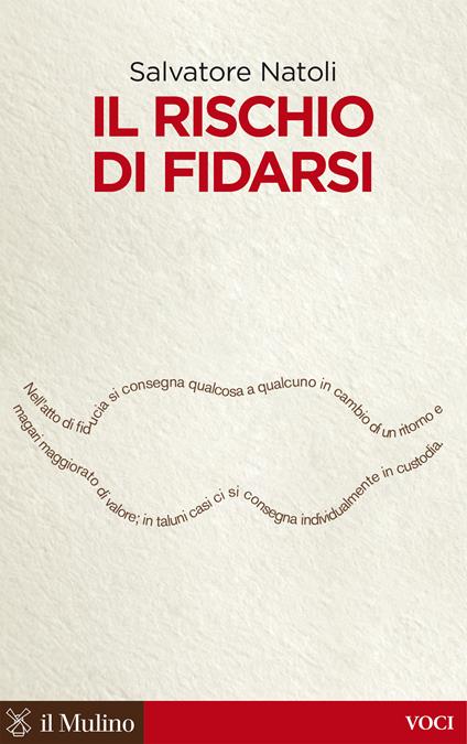 Il rischio di fidarsi - Salvatore Natoli - ebook