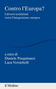Contro l'Europa? I diversi scetticismi verso l'integrazione europea