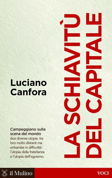 La schiavitù del capitale - Luciano Canfora - ebook