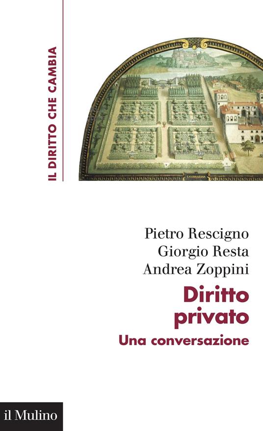 Diritto privato. Una conversazione - Pietro Rescigno,Giorgio Resta,Andrea Zoppini - ebook