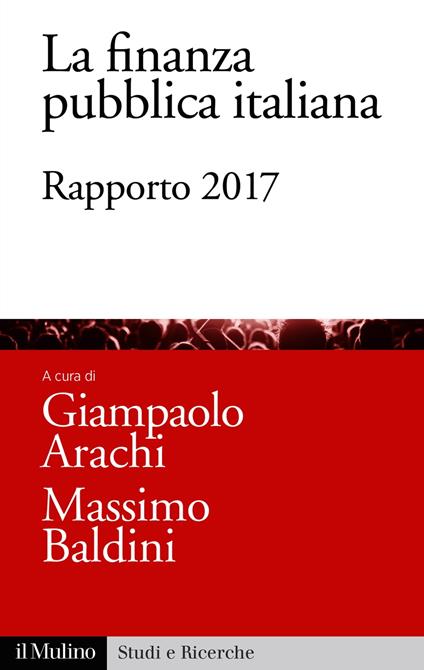 La finanza pubblica italiana - Arachi Giampaolo,Baldini Massimo - ebook