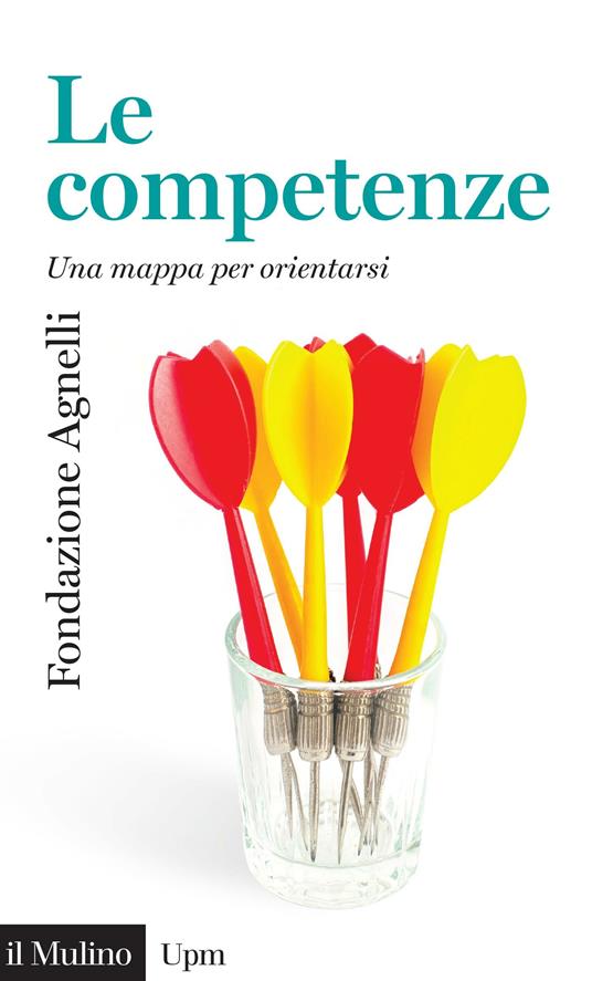 Le competenze. Una mappa per orientarsi - Luciano Benadusi,Stefano Molina - ebook