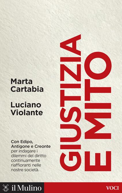 Giustizia e mito. Con Edipo, Antigone e Creonte - Marta Cartabia,Luciano Violante - ebook