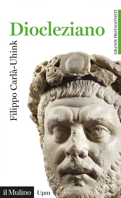 Diocleziano - Filippo Carlà-Uhink - ebook