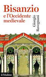 Bisanzio e l'occidente medievale