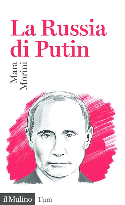 La Russia di Putin - Mara Morini - ebook