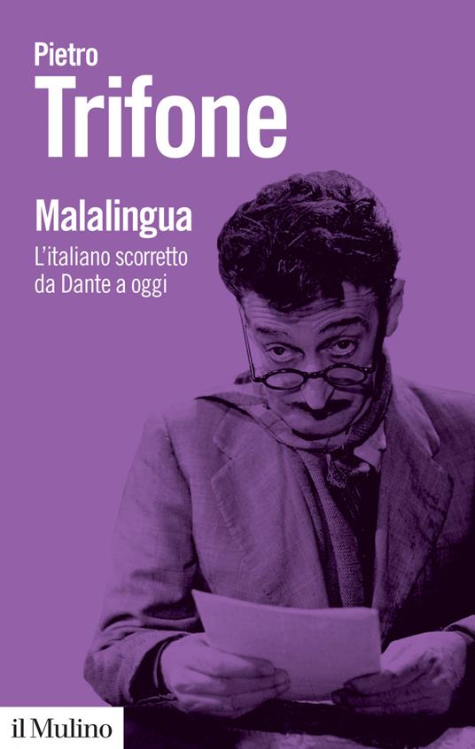 Malalingua. L'italiano scorretto da Dante a oggi - Pietro Trifone - ebook