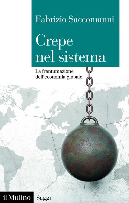 Crepe nel sistema. La frantumazione dell'economia globale - Fabrizio Saccomanni - ebook