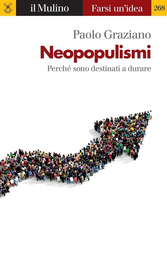 Neopopulismi. Perché sono destinati a durare - Paolo Graziano - ebook