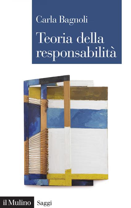 Teoria della responsabilità - Carla Bagnoli - ebook