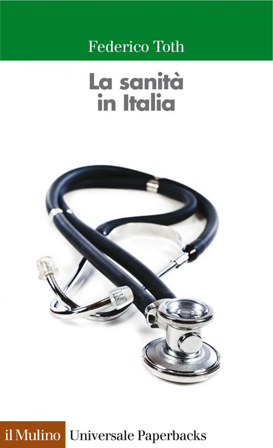 La sanità in Italia - Federico Toth - ebook