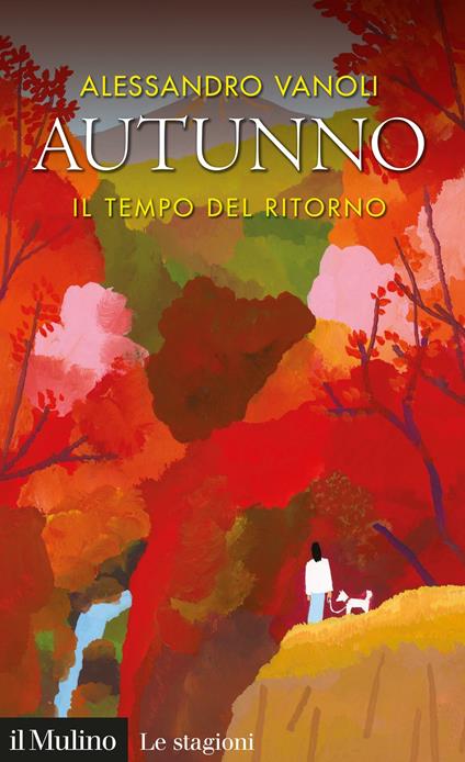 Autunno. Il tempo del ritorno - Alessandro Vanoli - ebook