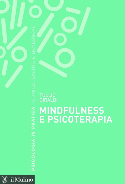 Mindfulness e psicoterapia - Tullio Giraldi - ebook